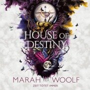 House of Destiny - Marah Woolf