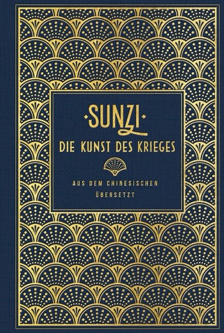 Die Kunst des Krieges - Sunzi, Sun Tsu, Suntsu