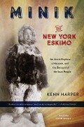 Cover-Bild zum Titel 'Minik: The New York Eskimo' von 'Kenn Harper'
