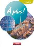 Cover-Bild zum Titel 'À plus ! Französisch für die Oberstufe - Ausgabe 2025 - Schulbuch mit Audios und Videos' von ''