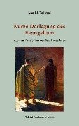 Cover-Bild zum Titel 'Kurze Darlegung des Evangelium' von 'Leo N. Tolstoi'