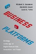 The Business of Platforms - Michael A. Cusumano, Annabelle Gawer, David B. Yoffie