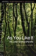 Cover-Bild zum Titel 'As You Like It: Arden Performance Editions' von 'William Shakespeare'