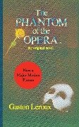 Phantom of the Opera, The - Gaston Leroux