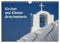 Kirchen und Klöster Griechenlands (Wandkalender 2024 DIN A4 quer), CALVENDO Monatskalender - Helmut Westerdorf
