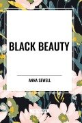 Cover-Bild zum Titel 'Black Beauty' von 'Anna Sewell'