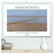 Urlaub auf Römö (hochwertiger Premium Wandkalender 2026 DIN A2 quer), Kunstdruck in Hochglanz - Sonja Teßen