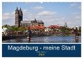 Magdeburg ¿ meine Stadt (Wandkalender 2024 DIN A2 quer), CALVENDO Monatskalender - Beate Bussenius