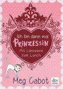 Cover-Bild zum Titel 'Ich bin dann mal Prinzessin - Mit Limousine zum Lunch' von 'Meg Cabot'