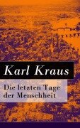Cover-Bild zum Titel 'Die letzten Tage der Menschheit' von 'Karl Kraus'