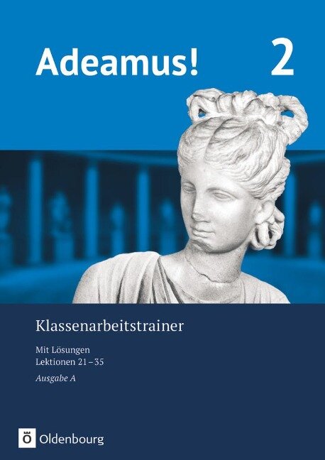 Adeamus! - Ausgabe A Klassenarbeitstrainer 2 mit Lösungsbeileger - Sonja Gundelach, Karin Kemmeter