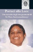 Portaci alla Luce - Sri Mata Amritanandamayi Devi