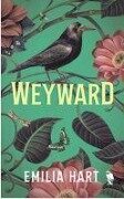 Weyward - Emilia Hart