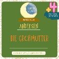 Die Großmutter plus vier weitere Märchen von Hans Christian Andersen - Hans Christian Andersen, Luna Luna