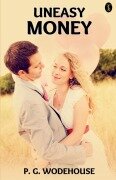 Cover-Bild zum Titel 'Uneasy Money' von 'P. G. Wodehouse'