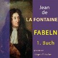 Fabeln von Jean de La Fontaine: 1. Buch - Jean De La Fontaine