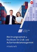 Cover-Bild zum Titel 'Rechnungswesen für Kaufleute im Groß- und Außenhandelsmanagement. Arbeitsheft' von 'Susanne Stobbe, Wolf-Dieter Rückwart, Björn Flader, Manfred Deitermann'