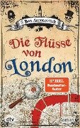 Die Flüsse von London - Ben Aaronovitch