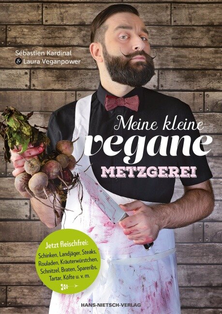 Meine kleine vegane Metzgerei - Sébastien Kardinal