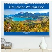 Der schöne Wolfgangsee im Salzkammergut (hochwertiger Premium Wandkalender 2025 DIN A2 quer), Kunstdruck in Hochglanz - Christa Kramer