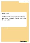 Cover-Bild zum Titel 'Die Wirtschafts- und Eigentumsordnung bei Thomas von Aquin und ihre Bedeutung für unsere Zeit' von 'Martina Schmitt'