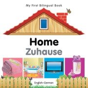 Cover-Bild zum Titel 'My First Bilingual Book-Home (English-German)' von 'Milet Publishing'