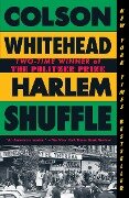 Harlem Shuffle - Colson Whitehead