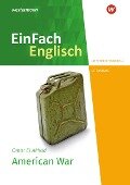 American War. EinFach Englisch New Edition Unterrichtsmodelle - Omar El Akkad, Katharina Cordes