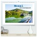 Mosel - facettenreiche Flusslandschaft (hochwertiger Premium Wandkalender 2024 DIN A2 quer), Kunstdruck in Hochglanz - Nina Schwarze