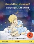 Slaap lekker, kleine wolf - Sleep Tight, Little Wolf (Nederlands - Engels) - Ulrich Renz