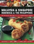 Food and Cooking of Malaysia & Singapore, Indonesia & the Philippines: Over 340 Recipes Shown Step by Step in 1400 Beautiful Photographs - Ghillie Basan, Terry Tan, Vilma Laus