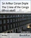 The Crime of the Congo (Illustrated) - Arthur Conan Doyle