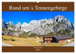 Rund um¿s Tennengebirge (Wandkalender 2025 DIN A2 quer), CALVENDO Monatskalender - Christa Kramer