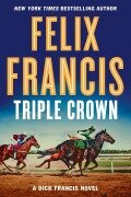 Triple Crown - Felix Francis