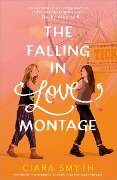 Cover-Bild zum Titel 'The Falling in Love Montage' von 'Ciara Smyth'