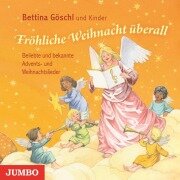 Fröhliche Weihnacht überall. Beliebte Lieder und Gedichte zur Advents- und Weihnachtszeit - Bettina Göschl, Bettina Göschl, Ulrich Maske