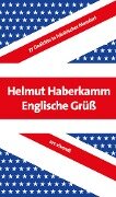 Englische Grüß (eBook) - Helmut Haberkamm