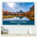Wandern in den Alpen (hochwertiger Premium Wandkalender 2024 DIN A2 quer), Kunstdruck in Hochglanz - E. Hacker