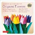Lafosse & Alexander's Origami Flowers Kit - Michael G Lafosse, Richard L Alexander