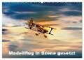 Modellflug in Szene gesetzt (Wandkalender 2024 DIN A2 quer), CALVENDO Monatskalender - Dieter Gödecke