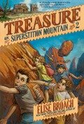 Treasure on Superstition Mountain - Elise Broach