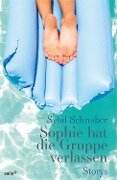 Sophie hat die Gruppe verlassen - Sybil Schreiber