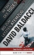 Im Takt des Todes/Bis zum letzten Atemzug - David Baldacci