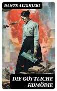 Cover-Bild zum Titel 'Die göttliche Komödie' von 'Dante Alighieri'