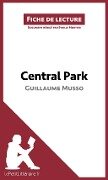 Central Park de Guillaume Musso (Fiche de lecture) - Lepetitlitteraire, Sybille Mortier