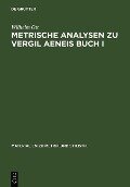 Cover-Bild zum Titel 'Metrische Analysen zu Vergil Aeneis Buch I' von 'Wilhelm Ott'