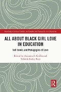 All About Black Girl Love in Education - 