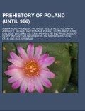 Prehistory of Poland (until 966) - 