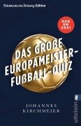 Cover-Bild zum Titel 'Das große Europameister-Fußball-Quiz' von 'Johannes Kirchmeier'