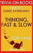 Thinking, Fast and Slow: By Daniel Kahneman (Trivia-On-Book) - Trivion Books
